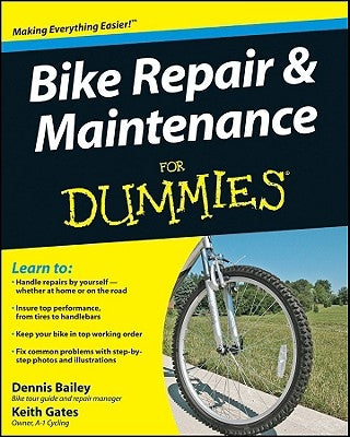 Bike Repair and Maintenance for Dummies Paperback For Dummies