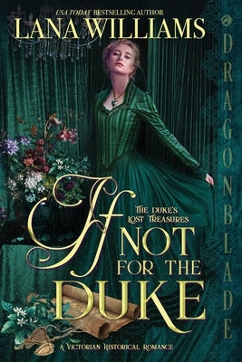 If Not for the Duke Paperback Dragonblade Publishing, Inc.
