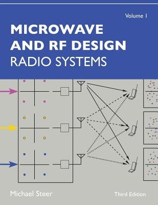 Microwave and RF Design, Volume 1: Radio Systems Paperback NC State University