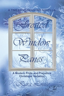Frosted Window Panes Paperback Independently Published