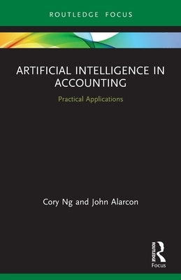 Artificial Intelligence in Accounting: Practical Applications Paperback Routledge