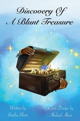 Discovery of a Blunt Treasure Paperback Xulon Press