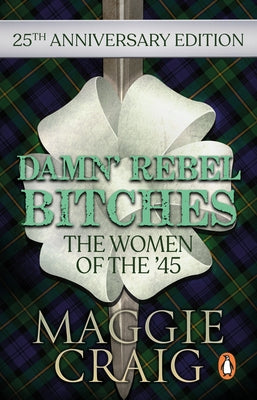 Damn' Rebel Bitches: The Women of the '45 Paperback Mainstream Publishing