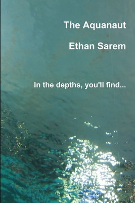 The Aquanaut Paperback Lulu.com