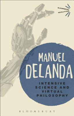Intensive Science and Virtual Philosophy Paperback Continnuum-3PL