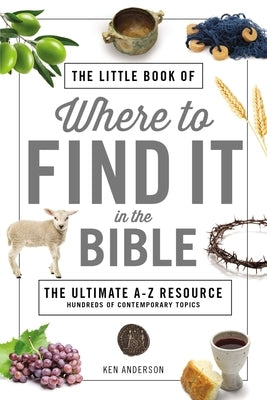 The Little Book of Where to Find It in the Bible by Thomas Nelson, showing a colorful cover with biblical references.