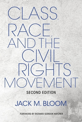 Class, Race, and the Civil Rights Movement Paperback Indiana University Press