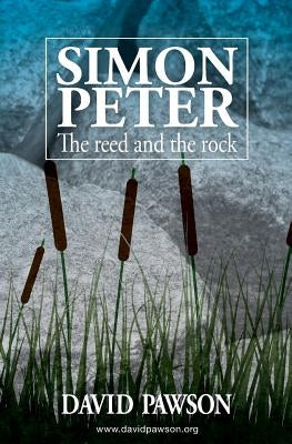 Simon Peter: The Reed and the Rock Paperback Anchor Recordings Ltd