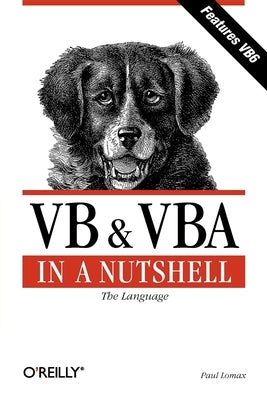 VB & VBA in a Nutshell: The Language: The Language Paperback O'Reilly Media