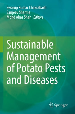Sustainable Management of Potato Pests and Diseases Paperback Springer