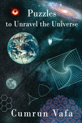 Puzzles to Unravel the Universe Paperback Independently Published