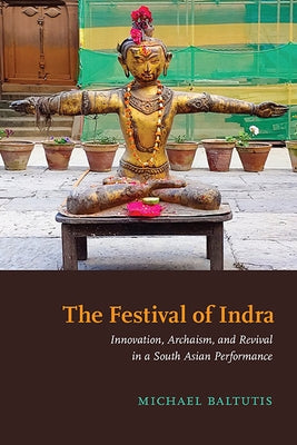 Paperback book titled "The Festival of Indra" exploring South Asian performance, published by State University of New York Press.