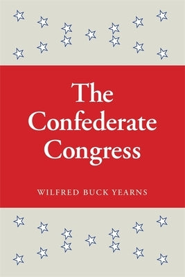 The Confederate Congress Paperback University of Georgia Press