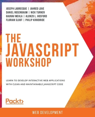 Paperback of The JavaScript Workshop by Packt Publishing, showing the book cover with a JavaScript code snippet.