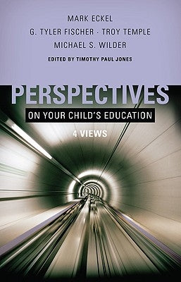 Perspectives on Your Child's Education Paperback B&H Publishing Group
