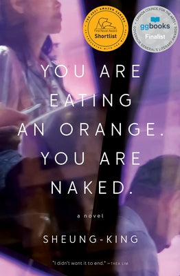 You Are Eating an Orange. You Are Naked. Book*hug Press