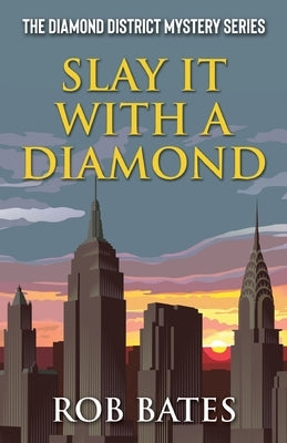 Slay It With a Diamond Paperback Camel Press