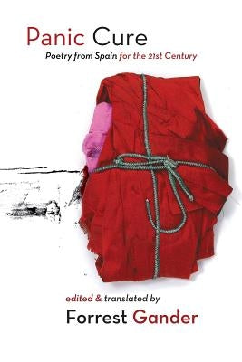 Panic Cure: Poetry from Spain for the 21st Century Paperback Shearsman Books