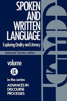 Spoken and Written Language: Exploring Orality and Literacy Paperback Bloomsbury Publishing PLC