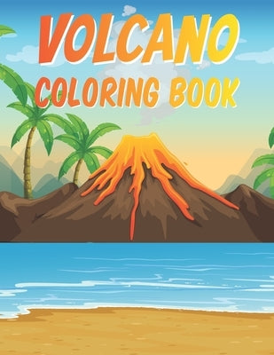 Volcano Coloring Book Paperback Independently Published
