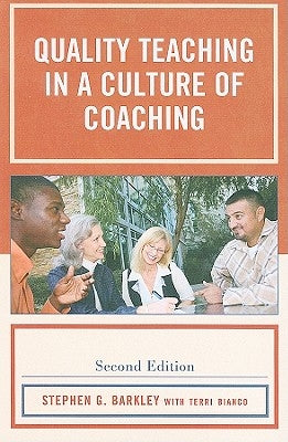 Quality Teaching in a Culture of Coaching Paperback R & L Education