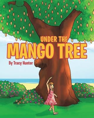 Under the Mango Tree Paperback Fulton Books