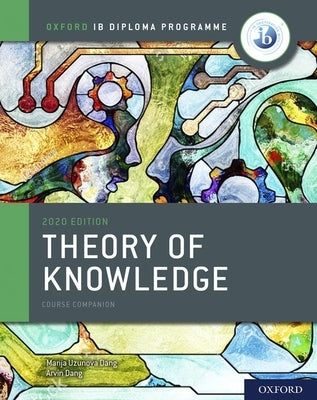 Oxford IB Theory of Knowledge Course Book 2020 edition paperback, featuring the cover design and title.