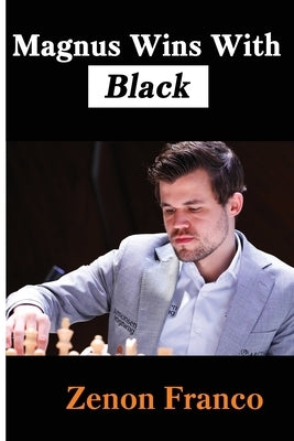 Magnus Wins With Black Paperback Limited Liability Company Elk and Ruby Publis
