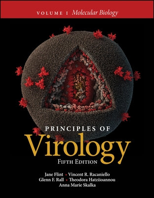 Principles of Virology, Volume 1: Molecular Biology ASM Press