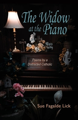 The Widow at the Piano: Poems by a Distracted Catholic Paperback Poetry Box