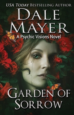 Garden of Sorrow: A Psychic Visions Novel Paperback Valley Publishing Ltd.