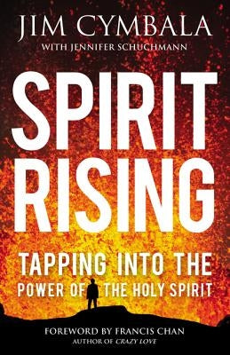Spirit Rising: Tapping Into the Power of the Holy Spirit Bible Zondervan