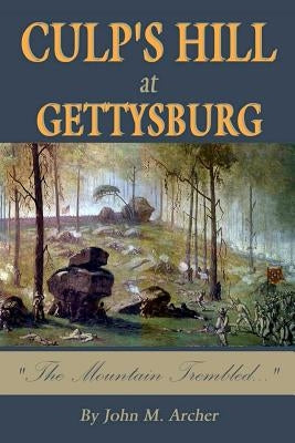 Culp's Hill at Gettysburg: The Mountain Trembled Paperback Maurybooks