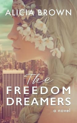 The Freedom Dreamers Paperback Peachtree Content