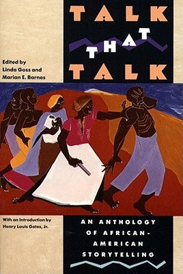 Talk That Talk: An Anthology of African-American Storytelling Paperback Touchstone Books
