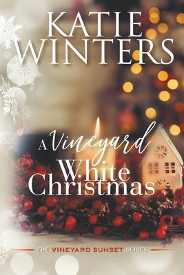A Vineyard White Christmas Paperback Katie Winters