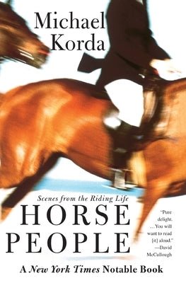 Horse People: Scenes from the Riding Life Paperback Harper Perennial