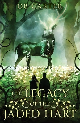 The Legacy of the Jaded Hart Paperback Ravens and Roses Publishing LLC