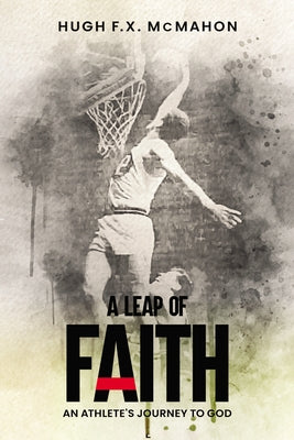 A Leap of Faith: An Athlete's Journey to God Paperback Resource Publications (CA)