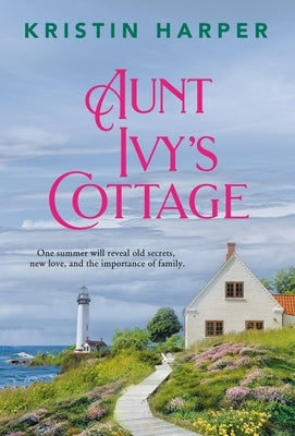 Aunt Ivy's Cottage by Harper, Kristin