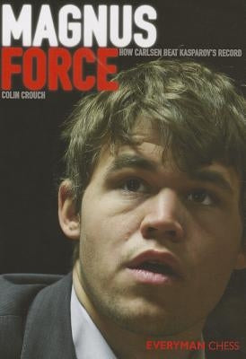 Magnus Force Paperback Everyman Chess