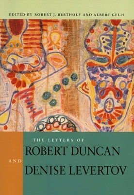 The Letters of Robert Duncan and Denise Levertov Paperback Stanford University Press