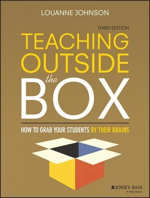 Teaching Outside the Box: How to Grab Your Students by Their Brains Paperback Jossey-Bass