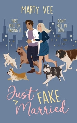 Just Fake Married Paperback Vee Is for Romance