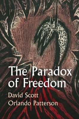 The Paradox of Freedom: A Biographical Dialogue Paperback Polity Press