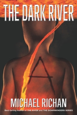 The Dark River: A Paperback Createspace Independent Publishing Platform