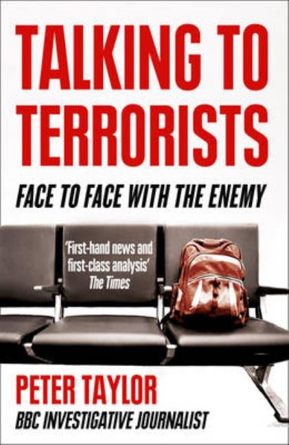 Talking to Terrorists: Face to Face with the Enemy Paperback HarperCollins Publishers