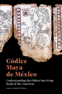 Paperback of the Códice Maya de México, an ancient Mayan manuscript, published by Getty Research Institute, showing detailed historical illustrations.