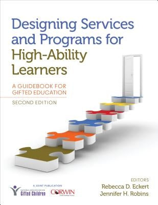Designing Services and Programs for High-Ability Learners: A Guidebook for Gifted Education Paperback Corwin Publishers