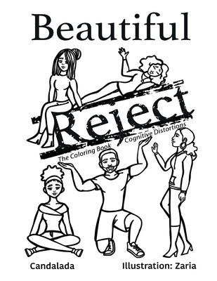 Beautiful Reject: The Coloring Book Cognitive Distortions Paperback Candalada